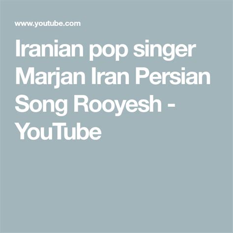 Iranian Pop Singer Marjan Iran Persian Song Rooyesh Youtube Persian