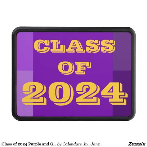 Class Of 2024 Purple And Gold Hitch Cover By Janz Zazzle In 2023