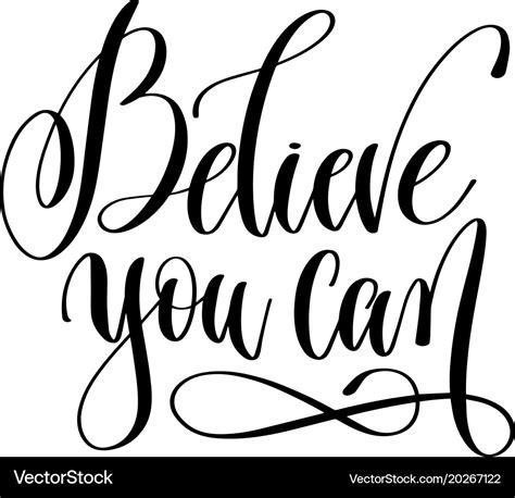 Believe You Can Hand Lettering Positive Quote Vector Image