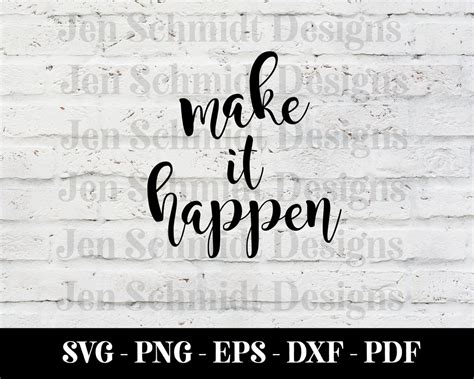 Make It Happen Svg Inspirational Quote Home Decor Diy Sign Etsy