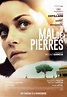 MAL DE PIERRES (2016) - Film - Cinoche.com