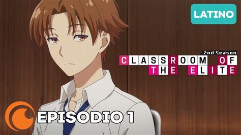 Classroom Of The Elite Temporada 2 Episodio 1 Completo Doblaje
