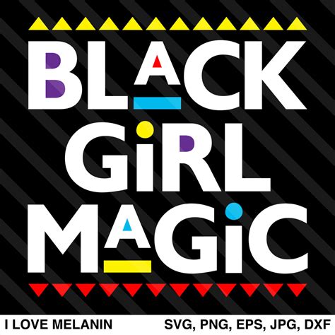 Black Girl Magic Svg I Love Melanin