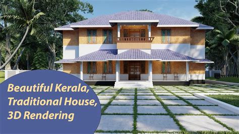 Traditional Kerala Style Home D Rendering Youtube