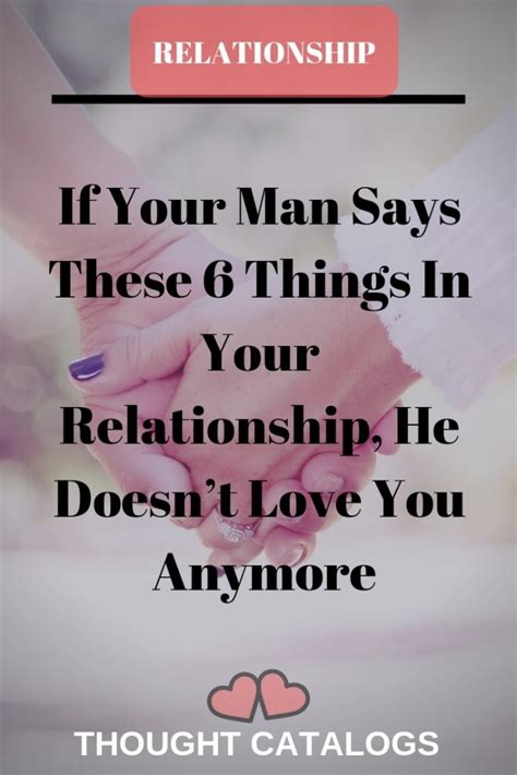 If Your Man Says These 6 Things In Your Relationship He Doesnt Love You Anymore Bad Habits