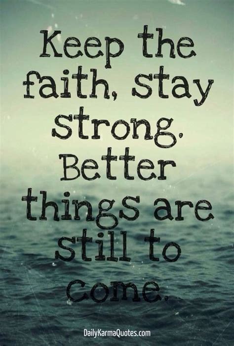 Pin By Keepingkevin On Inspirational Quotes Keep The Faith Faith