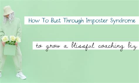 how to bust through imposter syndrome to grow a blissful coaching biz bliss beyond naptime