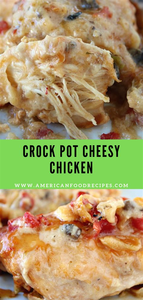 Crock Pot Cheesy Chicken American Food Recipes