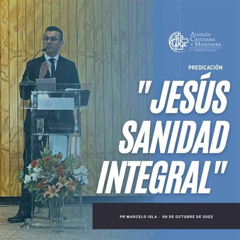 Jes S Sanidad Integral Pr Marcelo Isla Primera Iglesia Alianza
