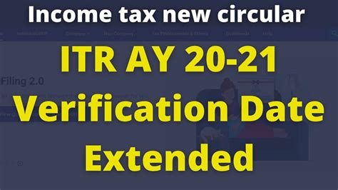 Income Tax Return Date Extended For Verification Ay 2020 21 Youtube