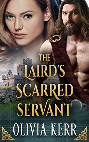 The Lairds Scarred Servant A Steamy Scottish Medieval Historical