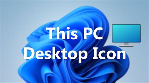 How To Add This Pc Icon To Desktop In Windows 11 Youtube
