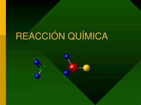 PPT REACCIÓN QUÍMICA PowerPoint Presentation free download ID 1414027