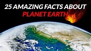 25 Amazing Facts About Planet Earth - #1 - YouTube