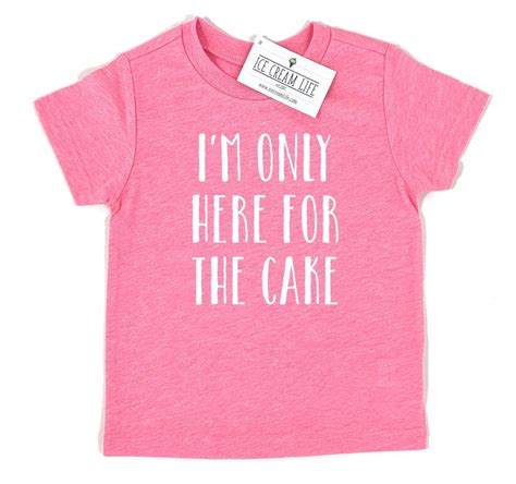 Im Only Here For The Cake Shirt Birthday Party Shirt For Etsy