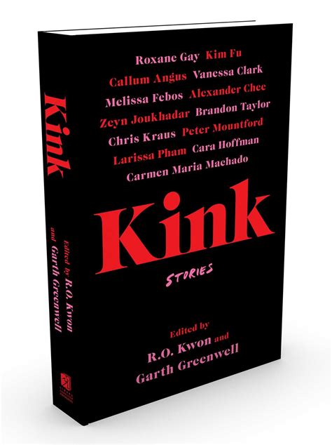 Kink EBook By R O Kwon Garth Greenwell Official Publisher Page Simon Schuster