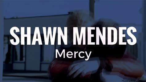 Shawn Mendes Mercy Lyrics Multicouples Youtube