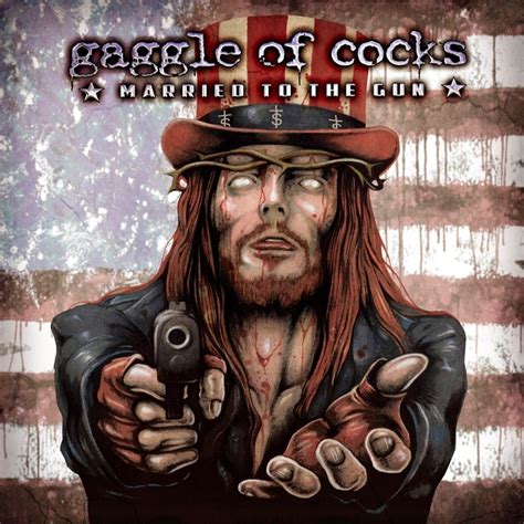 Gaggle Of Cocks Release Ep Married To The Gun Bravewords