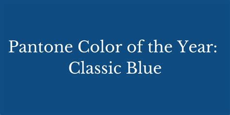 Pantone Color Of The Year Classic Blue Nandina Home And Design