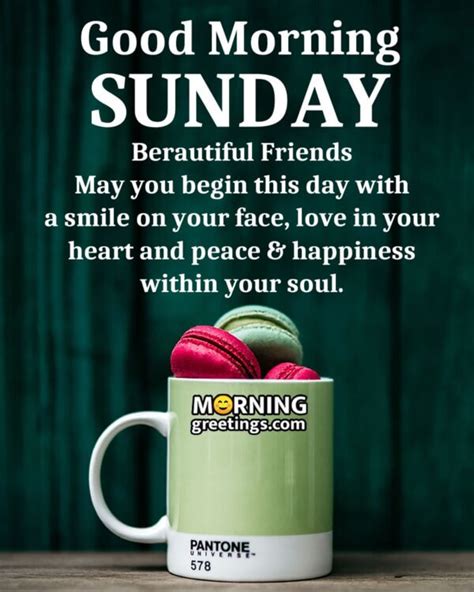 50 Best Sunday Morning Quotes Wishes Pics Morning Greetings Morning Quotes And Wishes Images