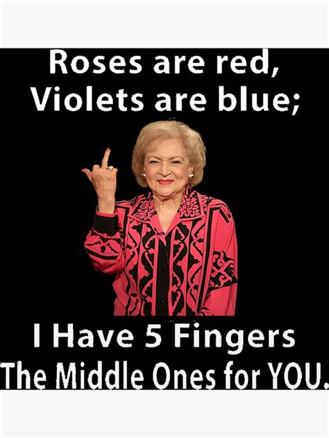Betty White Middle Finger Poster For Sale By Design99hill Redbubble