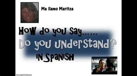 How Do You Say ‘do You Understand In Spanish Youtube