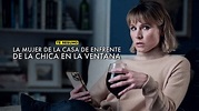 LA MUJER DE LA CASA DE ENFRENTE DE LA CHICA EN LA VENTANA | RESUMEN en ...
