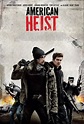 American Heist DVD Release Date | Redbox, Netflix, iTunes, Amazon