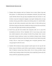 Pernyataan masalah pernyataan masalah adalah satu deskripsi penulisan yang mempersembahkan atau mengetengahkan masalah kumpulan mengenal pasti masalah kajian dan menulis pernyataan masalah dengan mengambil kira elemen dan aspek yang telah dipelajari. Contoh Pernyataan Masalah Dalam Kajian