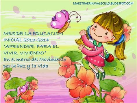 Maestra Erika Valecillo Mes De La EducaciÓn Inicial