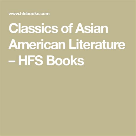 Classics Of Asian American Literature Hfs Books American Literature Asian American Literature
