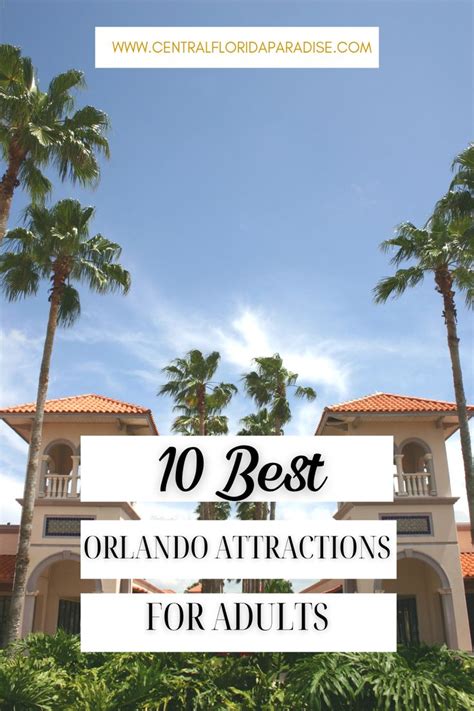 10 Best Orlando Attractions For Adults In 2021 Orlando Attraction