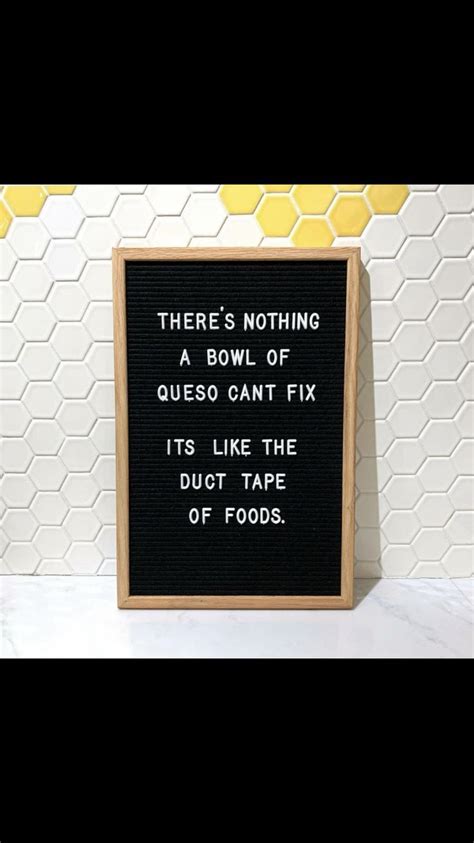 Funny Queso Letterboard Letter Board Sign Quotes Work Quotes