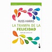 La Trampa De La Felicidad Ediciones Gandhi Russ Harris | Walmart