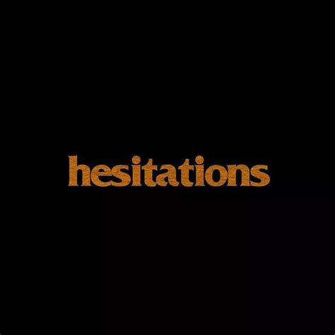 Hesitations Spotify