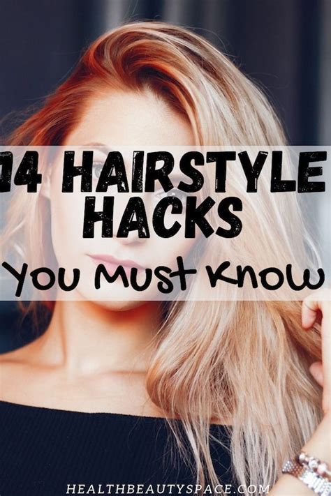 14 Hairstyle Hacks You Must Know Hair Hacks Easy Care Hairstyles