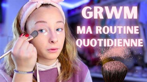 Grwm Ma Routine Quotidienne Youtube