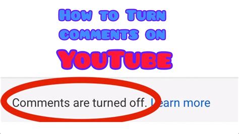 How To Turn On Comments On Youtube Video Enable Youtube Comments