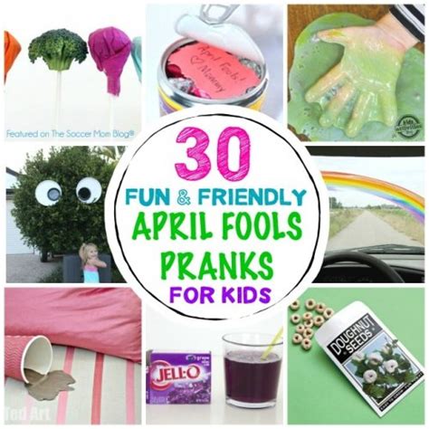 40 Harmless April Fools Pranks For Kids Updated For 2024 The Soccer
