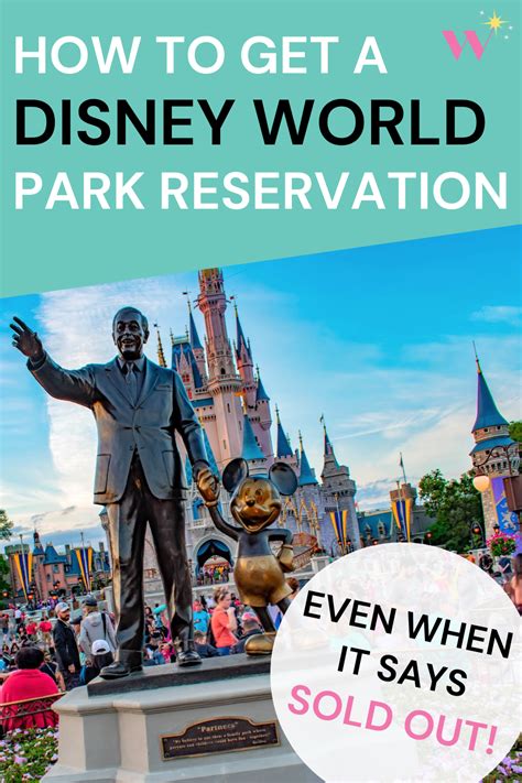 How To Get A Disney World Park Reservation Even When They Re Sold Out