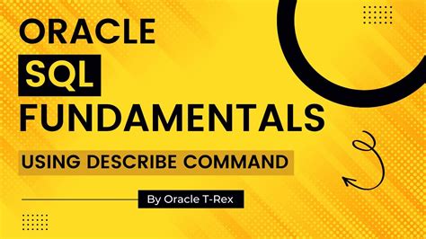 Oracle Sql How To Use Describe Command In Oracle Sql Part 2 Lesson 18