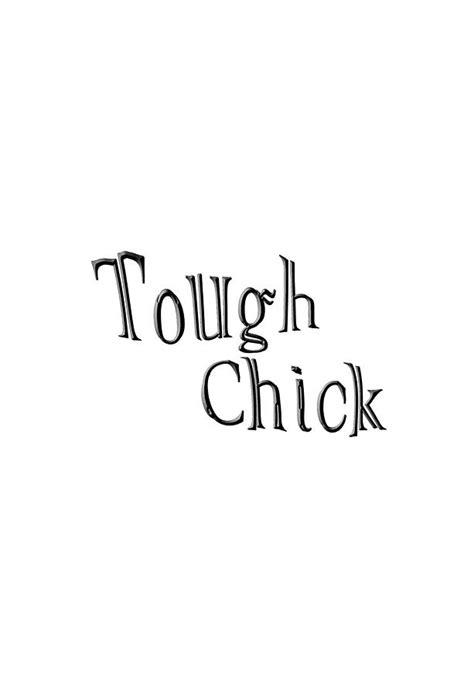 Tough Chick Digital Art By Bill Owen Fine Art America