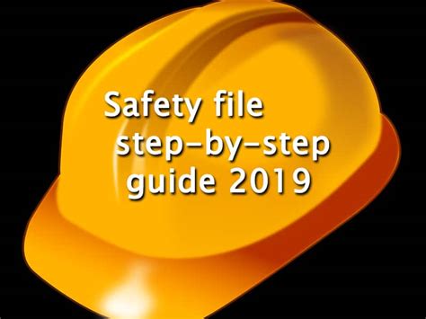 Safety File A Step By Step Guide To Follow During Construction