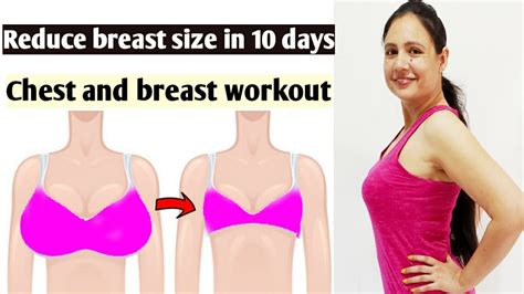 Reduce Breast Size In 10 Days Ll Lose Breast Fat For Firm Look Intense