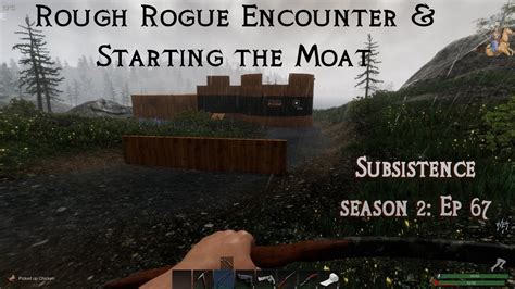 Rough Rogue Encounter Starting The Moat Subsistence Solo Gameplay