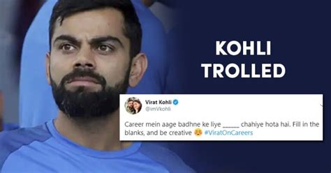 Virat Kohli Asks Fans “career Mein Aage Badhne Ke Liye Chahiye” Gets Hilariously Trolled