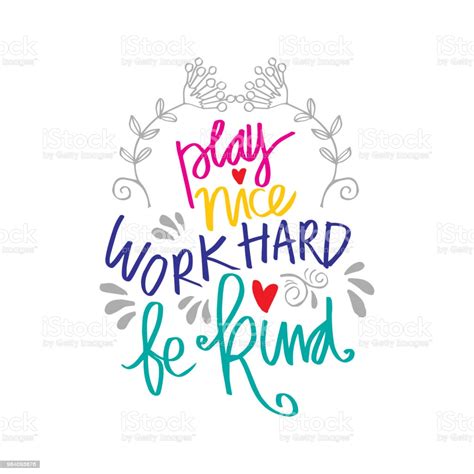 Play Nice Work Hard Be Kind Hand Lettering Motivational