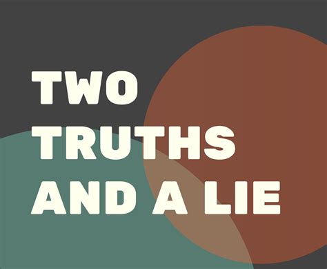 Two Truths And A Lie 020920