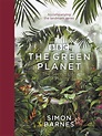 The Green Planet by Simon Barnes | Goodreads