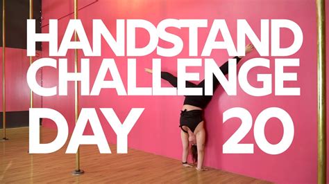 Handstand Challenge Day 20 Youtube